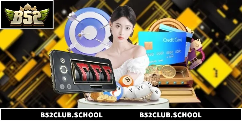B52CLUB - Link Truy Cập B52CLUB.COM Chính Thức Không Bị Chặn Quy trình nạp rút siêu tốc và an toàn